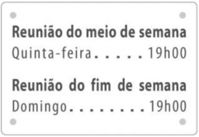 PLACA INFORMAÇOES DAS REUNIÕES 1 CONGREGAÇÃO