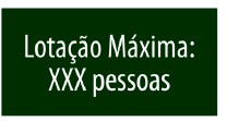 Placa sinalização de segurança Lotação Máxima